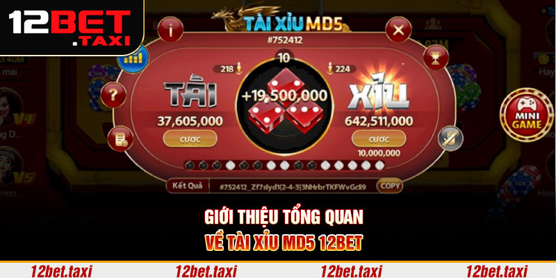 Giới thiệu tổng quan về tài xỉu MD5 12BET Giới thiệu tổng quan về tài xỉu MD5 12BET